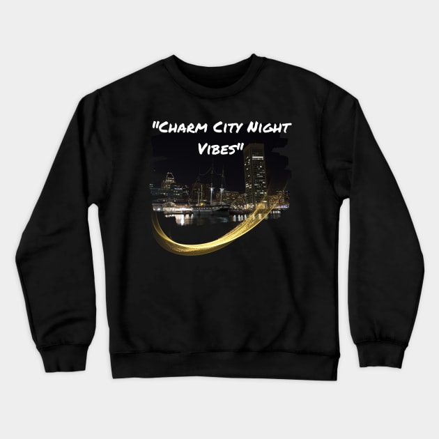 CHARM CITY NIGHT VIBES SET COLLECTION Crewneck Sweatshirt by The C.O.B. Store